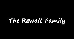 The Rewalt Family
